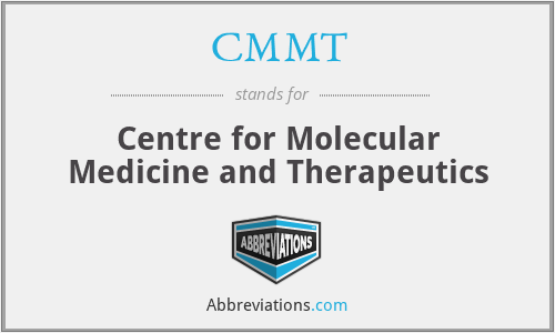 CMMT - Centre for Molecular Medicine and Therapeutics
