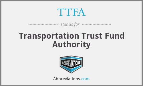 TTFA - Transportation Trust Fund Authority