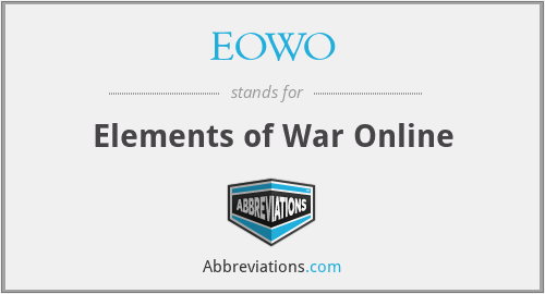 EOWO - Elements of War Online