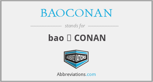 BAOCONAN - bao ， CONAN