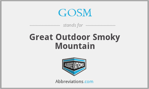 GOSM - Great Outdoor Smoky Mountain