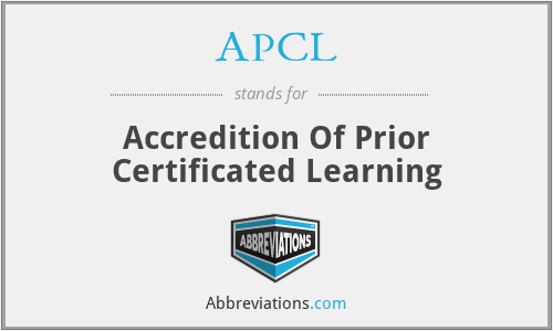 APCL - Accredition Of Prior Certificated Learning