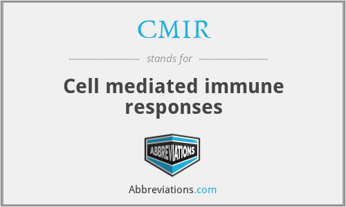 CMIR - Cell mediated immune responses