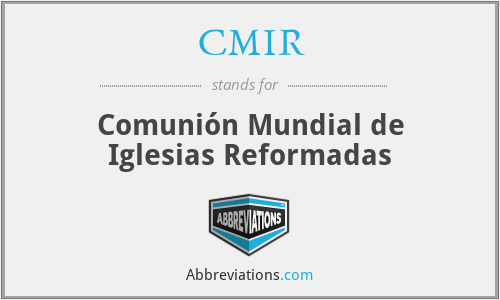 CMIR - Comunión Mundial de Iglesias Reformadas