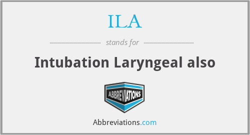 ILA - Intubation Laryngeal also