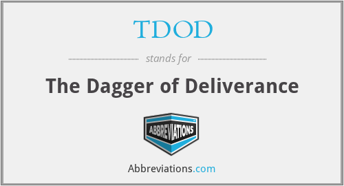 TDOD - The Dagger of Deliverance