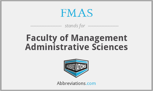 FMAS - Faculty of Management Administrative Sciences