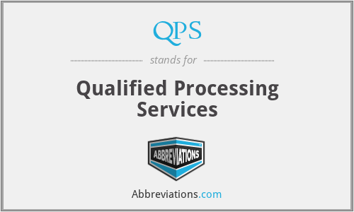 QPS - Qualified Processing Services
