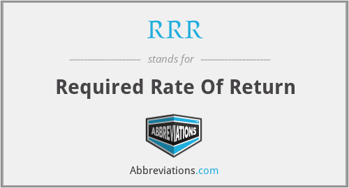 RRR - Required Rate Of Return