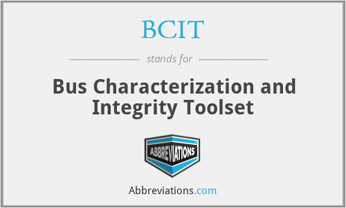 BCIT - Bus Characterization and Integrity Toolset