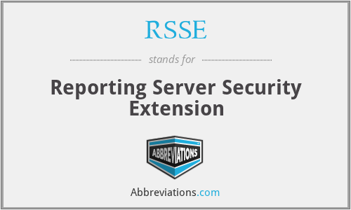 RSSE - Reporting Server Security Extension