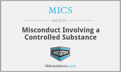 MICS - Misconduct Involving a Controlled Substance