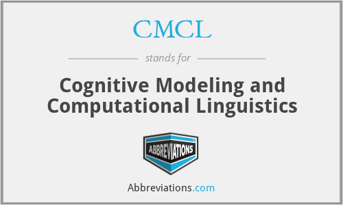 CMCL - Cognitive Modeling and Computational Linguistics