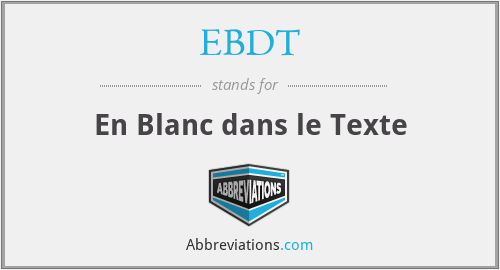 EBDT - En Blanc dans le Texte
