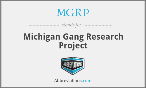 MGRP - Michigan Gang Research Project