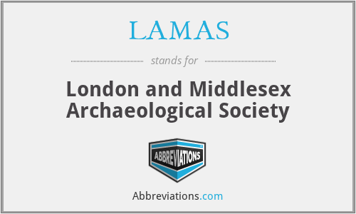 LAMAS - London and Middlesex Archaeological Society