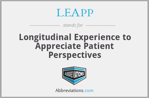 LEAPP - Longitudinal Experience to Appreciate Patient Perspectives