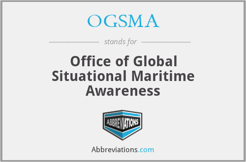 OGSMA - Office of Global Situational Maritime Awareness