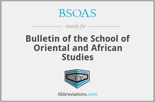 BSOAS - Bulletin of the School of Oriental and African Studies