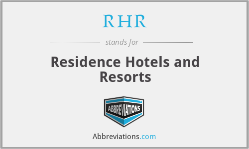 RHR - Residence Hotels and Resorts