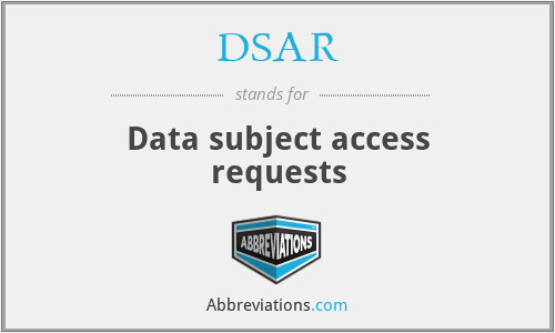 DSAR - Data subject access requests