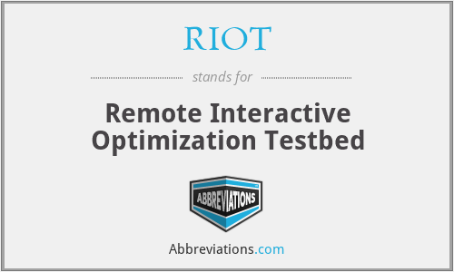 RIOT - Remote Interactive Optimization Testbed