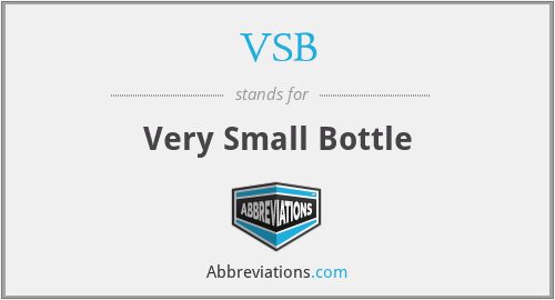 VSB - Very Small Bottle