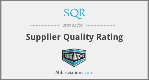 SQR - Supplier Quality Rating