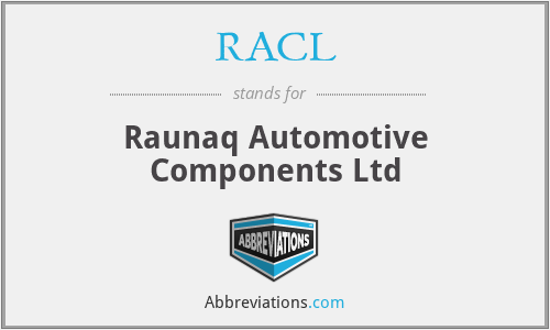 RACL - Raunaq Automotive Components Ltd