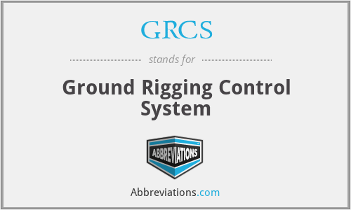 GRCS - Ground Rigging Control System