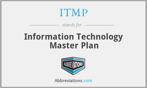 ITMP - Information Technology Master Plan