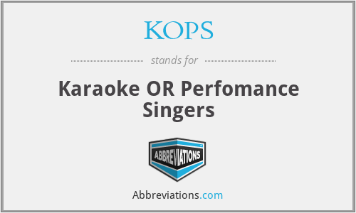 KOPS - Karaoke OR Perfomance Singers
