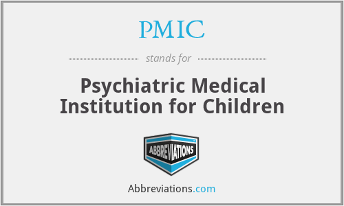 PMIC - Psychiatric Medical Institution for Children