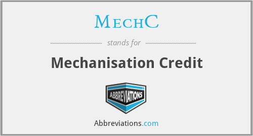 MechC - Mechanisation Credit