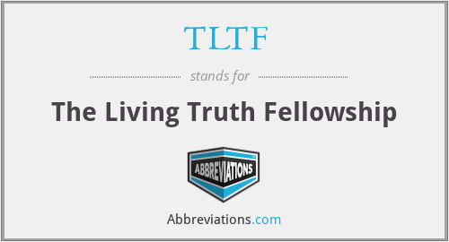 TLTF - The Living Truth Fellowship