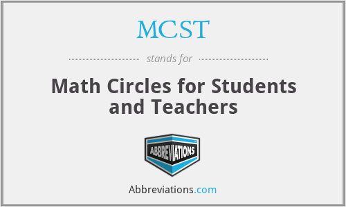 MCST - Math Circles for Students and Teachers