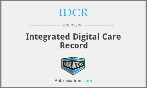 IDCR - Integrated Digital Care Record