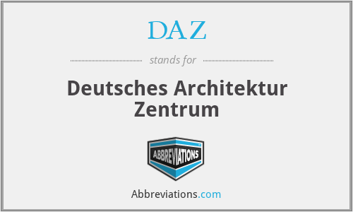 DAZ - Deutsches Architektur Zentrum