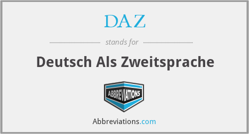 DAZ - Deutsch Als Zweitsprache