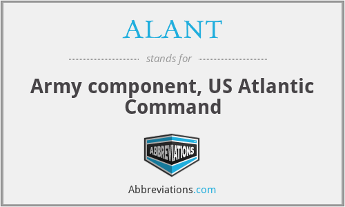ALANT - Army component, US Atlantic Command
