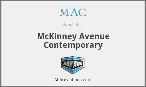 MAC - McKinney Avenue Contemporary