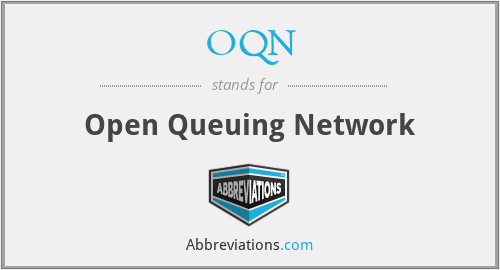 OQN - Open Queuing Network