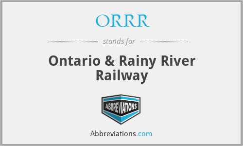 ORRR - Ontario & Rainy River Railway