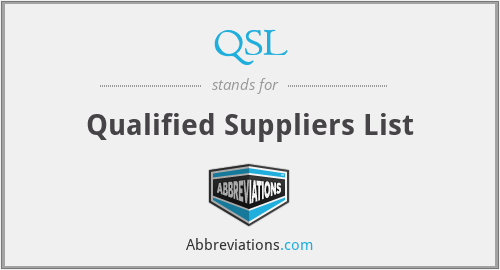 QSL - Qualified Suppliers List