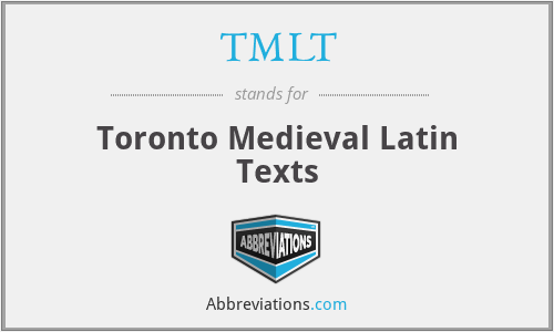 TMLT - Toronto Medieval Latin Texts