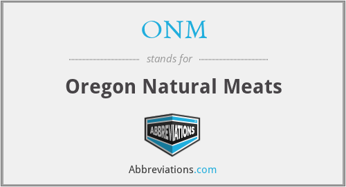 ONM - Oregon Natural Meats