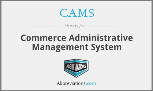 CAMS - Commerce Administrative Management System