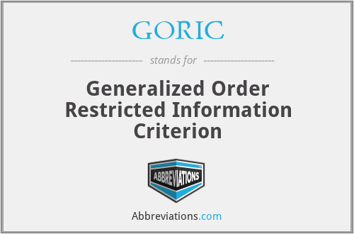 GORIC - Generalized Order Restricted Information Criterion