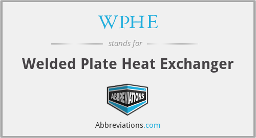 WPHE - Welded Plate Heat Exchanger