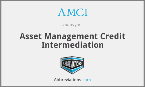 AMCI - Asset Management Credit Intermediation